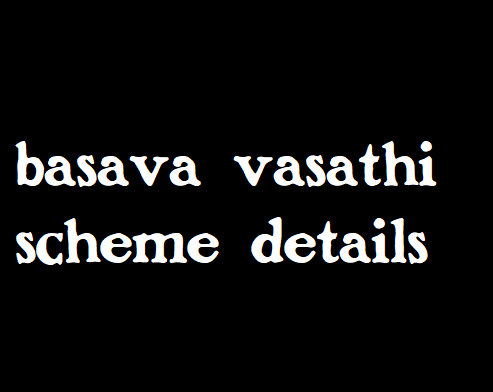 basava vasathi yojana